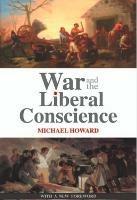 War and the Liberal Conscience - Michael Howard - cover