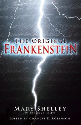 The Original Frankenstein - Mary Shelley (with Percy Shelley) - cover