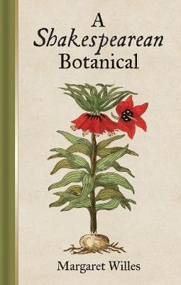 A Shakespearean Botanical - Margaret Willes - cover