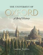 University of Oxford: A Brief History, The