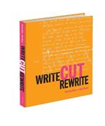 Write Cut Rewrite: The Cutting Room Floor of Modern Literature