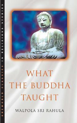 What the Buddha Taught - Walpola Rahula - cover