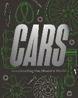 Cars: Accelerating The Modern World - cover