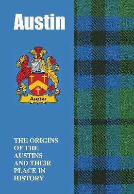 Austin: The Origins of the Austins and Their Place in History - Iain Gray - cover