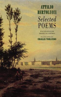 Selected Poems - Attilio Bertolucci - cover