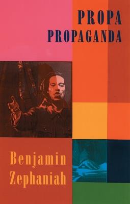 Propa Propaganda - Benjamin Zephaniah - cover