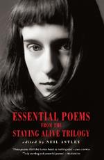 Essential Poems from the Staying Alive Trilogy