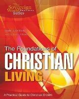 The Foundations of Christian Living: A Practical Guide to Christian Growth - Bob Gordon - cover