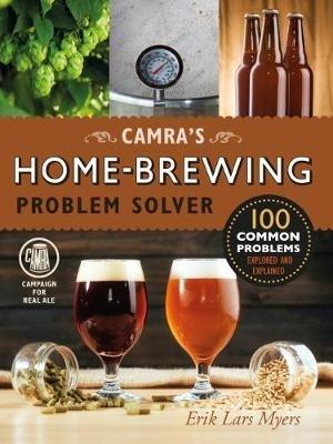 Camra's Home-Brewing Problem Solver - Erik Lars Myers - cover