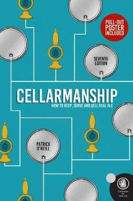 Cellarmanship: How to keep, serve and sell real ale - Patrick O'Neill - cover