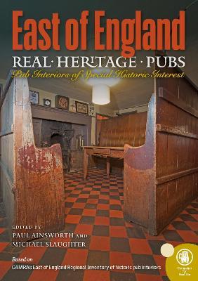 Real Heritage Pubs, East of England - Paul Ainsworth - cover