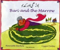 Buri and the Marrow in Urdu and English - Henriette Barkow - cover