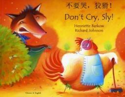 Don't Cry Sly in Chinese and English - Henriette Barkow - cover