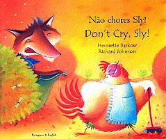 Don't Cry Sly in Portuguese and English - Henriette Barkow - cover