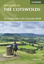 Walking in the Cotswolds: 30 circular walks in the Cotswolds AONB