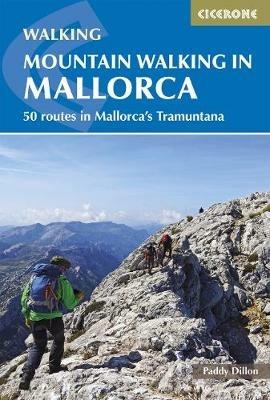 Mountain Walking in Mallorca: 50 routes in Mallorca's Tramuntana - Paddy Dillon - cover