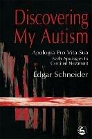 Discovering My Autism: Apologia Pro Vita Sua (with Apologies to Cardinal Newman)