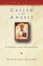 Called to be Angels: Introduction to Anglo-Saxon Spirituality