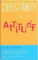 Christianity with Attitude - Giles Fraser - cover