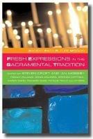 Fresh Expressions in the Sacramental Tradition - cover