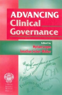 Advancing Clinical Governance - Jonathon Secker-Walker,Myriam Lugon - cover