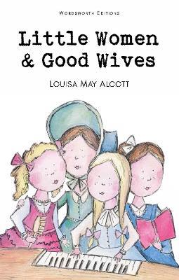 Little Women & Good Wives - Louisa May Alcott - cover