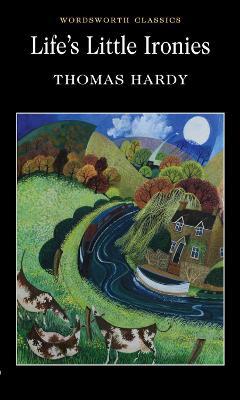 Life's Little Ironies - Thomas Hardy - cover