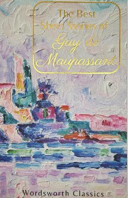 The Best Short Stories - Guy Maupassant - cover