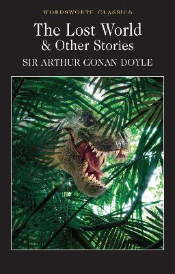 The Lost World and Other Stories - Arthur Conan Doyle - cover