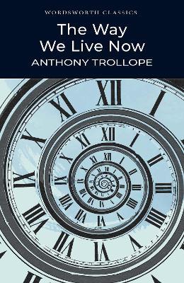 The Way We Live Now - Anthony Trollope - cover