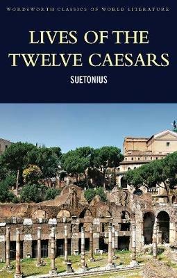 Lives of the Twelve Caesars - Tamsyn Suetonius - cover