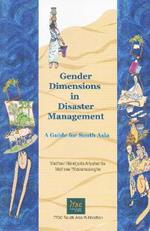 Gender Dimensions in Disaster Management: A Guide for South Asia
