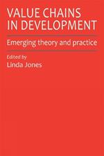 Value Chains in Development: Emerging Theory and Practice