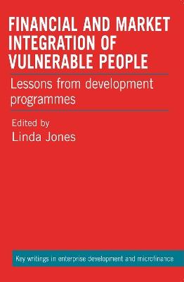 Financial and Market Integration of Vulnerable People: Lessons from development programmes - cover