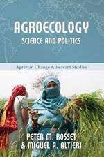 Agroecology: Science and Politics