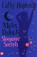 Mates, Dates and Sleepover Secrets