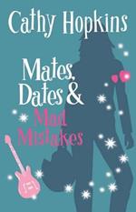 Mates, Dates and Mad Mistakes