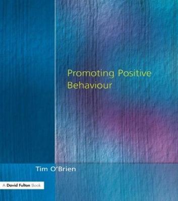 Promoting Positive Behaviour - Tim O'Brien - cover