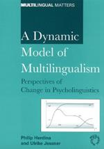 A Dynamic Model of Multilingualism: Perspectives of Change in Psycholinguistics