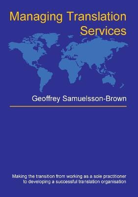 Managing Translation Services - Geoffrey Samuelsson-Brown - cover