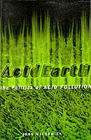 Acid Earth: The Politics of Acid Pollution