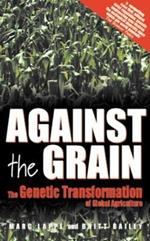 Against the Grain: Genetic Transformation of Global Agriculture