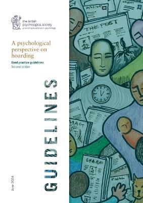 A psychological perspective on hoarding: Good practice guidelines: Second edition - Sophie Holmes - cover