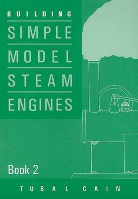 Building Simple Model Steam Engines - Tubal Cain - cover