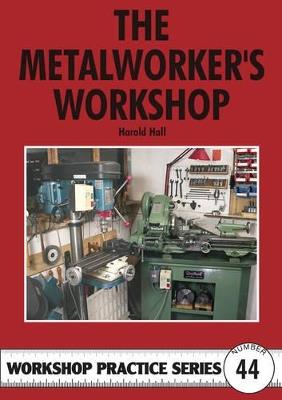 The Metalworker's Workshop - Harold Hall - cover