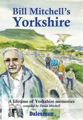 Bill Mitchell's Yorkshire - cover