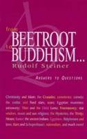 From Beetroot to Buddhism: Answers to Questions - Rudolf Steiner - cover