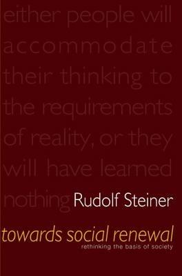 Towards Social Renewal: Basic Issues of the Social Question - Rudolf Steiner - cover