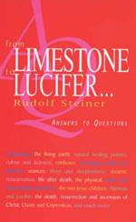 From Limestone to Lucifer...: Answers to Questions