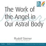 Work of the Angel on our Astral Body, The